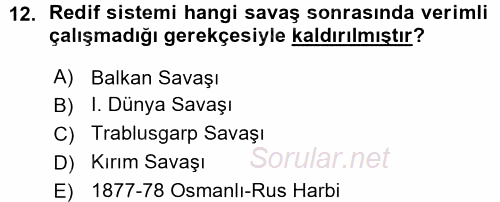 Osmanlı Devleti Yenileşme Hareketleri (1876-1918) 2015 - 2016 Ara Sınavı 12.Soru