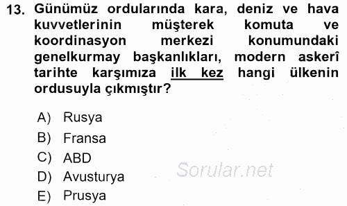 Osmanlı Devleti Yenileşme Hareketleri (1876-1918) 2015 - 2016 Ara Sınavı 13.Soru