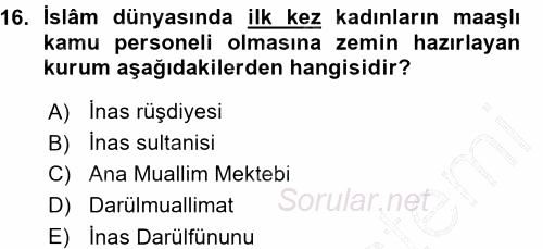 Osmanlı Devleti Yenileşme Hareketleri (1876-1918) 2015 - 2016 Ara Sınavı 16.Soru