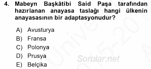 Osmanlı Devleti Yenileşme Hareketleri (1876-1918) 2015 - 2016 Ara Sınavı 4.Soru