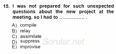 İleri Okuma Ve Yazma Becerileri 1 2012 - 2013 Ara Sınavı 15.Soru