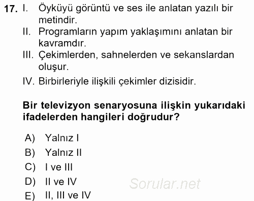 Radyo ve Televizyonda Program Yapımı 2016 - 2017 Ara Sınavı 17.Soru