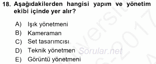 Radyo ve Televizyonda Program Yapımı 2016 - 2017 Ara Sınavı 18.Soru