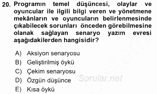 Radyo ve Televizyonda Program Yapımı 2016 - 2017 Ara Sınavı 20.Soru