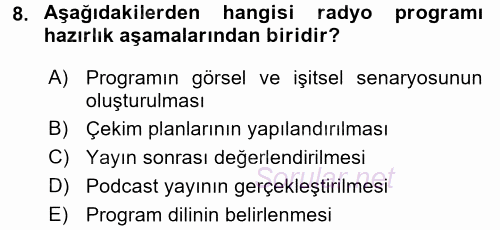 Radyo ve Televizyonda Program Yapımı 2016 - 2017 Ara Sınavı 8.Soru