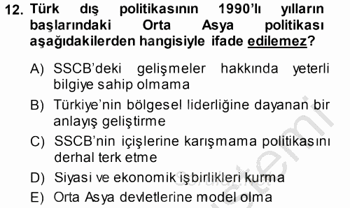 Orta Asya ve Kafkaslarda Siyaset 2014 - 2015 Dönem Sonu Sınavı 12.Soru