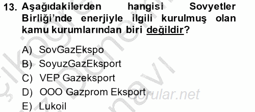 Orta Asya ve Kafkaslarda Siyaset 2014 - 2015 Dönem Sonu Sınavı 13.Soru