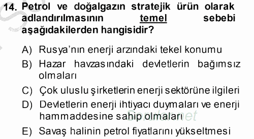 Orta Asya ve Kafkaslarda Siyaset 2014 - 2015 Dönem Sonu Sınavı 14.Soru