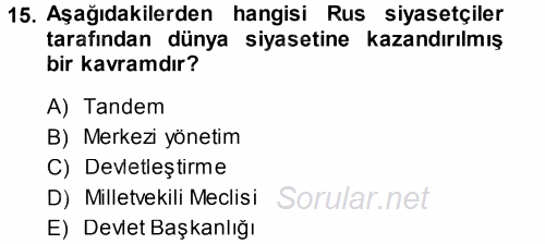 Orta Asya ve Kafkaslarda Siyaset 2014 - 2015 Dönem Sonu Sınavı 15.Soru
