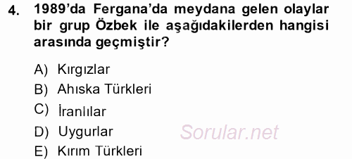 Orta Asya ve Kafkaslarda Siyaset 2014 - 2015 Dönem Sonu Sınavı 4.Soru