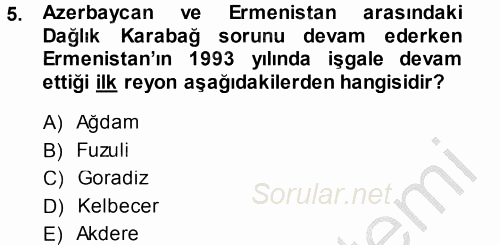 Orta Asya ve Kafkaslarda Siyaset 2014 - 2015 Dönem Sonu Sınavı 5.Soru