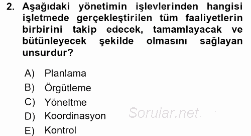 İşletme Yönetimi 2016 - 2017 3 Ders Sınavı 2.Soru