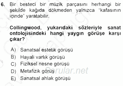 Estetik ve Sanat Felsefesi 2015 - 2016 Ara Sınavı 6.Soru