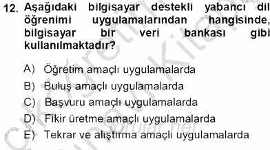 İng. Öğretmenliğinde Öğretim Teknolojileri Ve Materyal Tasarımı 1 2013 - 2014 Tek Ders Sınavı 12.Soru