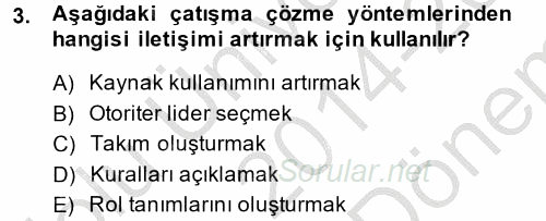 Çatışma ve Stres Yönetimi 1 2014 - 2015 Dönem Sonu Sınavı 3.Soru