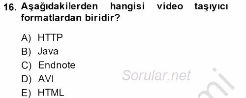 Temel Bilgi Teknolojileri 2 2014 - 2015 Dönem Sonu Sınavı 16.Soru Temel Bilgi Teknolojileri 2 2014 - 2015 Dönem Sonu Sınavı 16.Soru