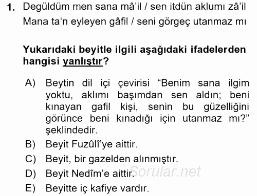 Eski Türk Edebiyatına Giriş: Biçim ve Ölçü 2016 - 2017 Ara Sınavı 1.Soru