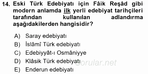 Eski Türk Edebiyatına Giriş: Biçim ve Ölçü 2016 - 2017 Ara Sınavı 14.Soru