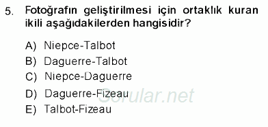 Fotoğraf Tarihi 2013 - 2014 Ara Sınavı 5.Soru