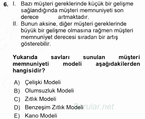 Sağlık Kurumlarında Kalite Yönetimi 2016 - 2017 Ara Sınavı 6.Soru