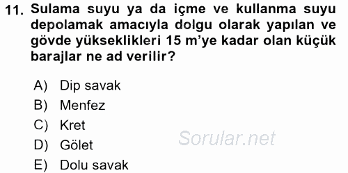 Tarımsal Yapılar ve Sulama 2016 - 2017 Dönem Sonu Sınavı 11.Soru