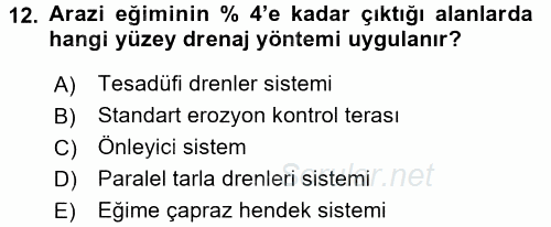 Tarımsal Yapılar ve Sulama 2016 - 2017 Dönem Sonu Sınavı 12.Soru