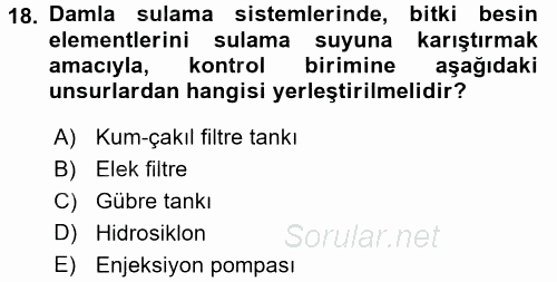 Tarımsal Yapılar ve Sulama 2016 - 2017 Dönem Sonu Sınavı 18.Soru