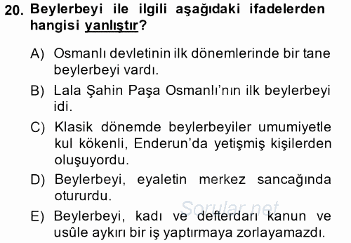 Osmanlı Merkez ve Taşra Teşkilatı 2014 - 2015 Ara Sınavı 20.Soru