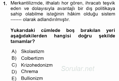 İktisadi Düşünceler Tarihi 2017 - 2018 Ara Sınavı 1.Soru