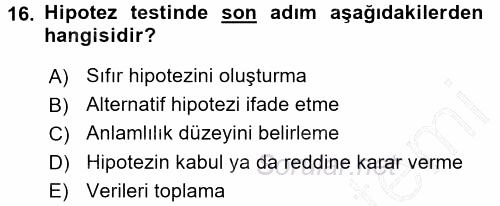 Sosyal Bilimlerde Araştırma Yöntemleri 2015 - 2016 Dönem Sonu Sınavı 16.Soru