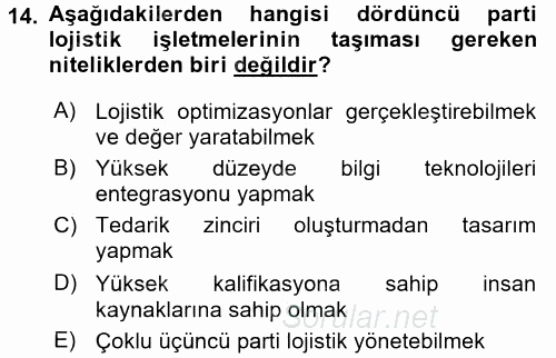 Lojistik Yönetimi 2016 - 2017 Dönem Sonu Sınavı 14.Soru