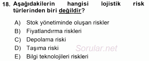 Lojistik Yönetimi 2016 - 2017 Dönem Sonu Sınavı 18.Soru