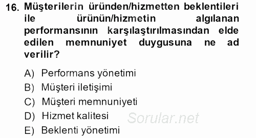 Çağrı Merkezi Yönetimi 2 2014 - 2015 Ara Sınavı 16.Soru
