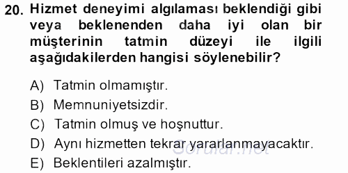 Çağrı Merkezi Yönetimi 2 2014 - 2015 Ara Sınavı 20.Soru
