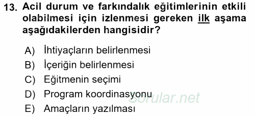 Acil Durum ve Afet Farkındalık Eğitimi 2017 - 2018 Dönem Sonu Sınavı 13.Soru