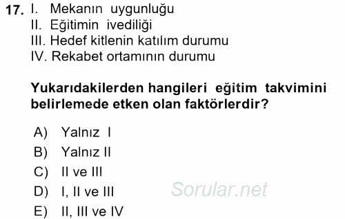 Acil Durum ve Afet Farkındalık Eğitimi 2017 - 2018 Dönem Sonu Sınavı 17.Soru