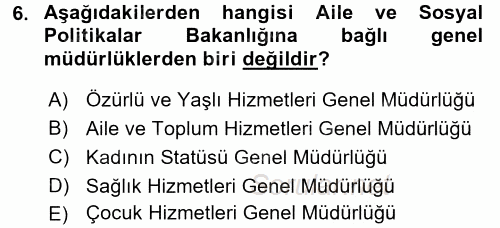 Sosyal Hizmet Uygulamaları 2016 - 2017 Dönem Sonu Sınavı 6.Soru