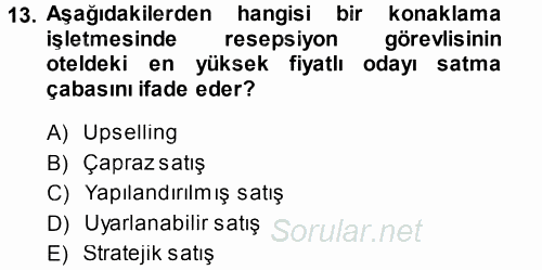 Satış Teknikleri 2014 - 2015 Tek Ders Sınavı 13.Soru