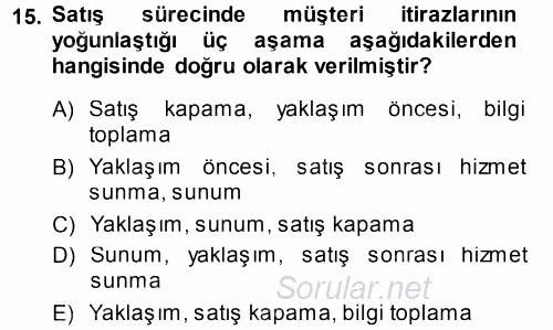Satış Teknikleri 2014 - 2015 Tek Ders Sınavı 15.Soru