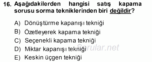 Satış Teknikleri 2014 - 2015 Tek Ders Sınavı 16.Soru