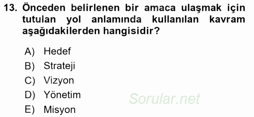 Kamu Yönetiminde Çağdaş Yaklaşımlar 2015 - 2016 Ara Sınavı 13.Soru