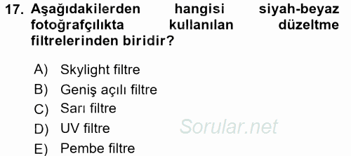Temel Fotoğrafçılık 2017 - 2018 3 Ders Sınavı 17.Soru