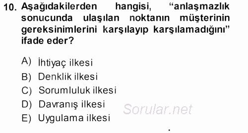 Perakendecilikte Müşteri İlişkileri Yönetimi 2013 - 2014 Dönem Sonu Sınavı 10.Soru