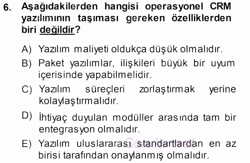 Perakendecilikte Müşteri İlişkileri Yönetimi 2013 - 2014 Dönem Sonu Sınavı 6.Soru