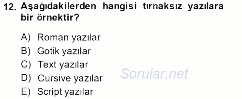 İletişim Ortamları Tasarımı 2013 - 2014 Ara Sınavı 12.Soru