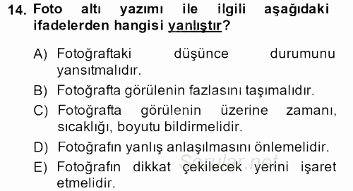 İletişim Ortamları Tasarımı 2013 - 2014 Ara Sınavı 14.Soru