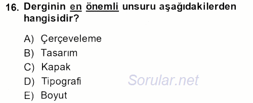 İletişim Ortamları Tasarımı 2013 - 2014 Ara Sınavı 16.Soru