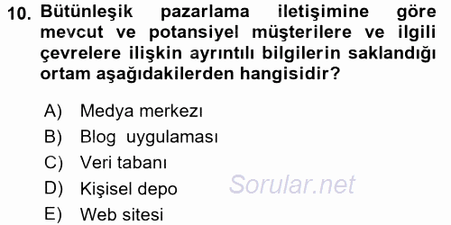 Bütünleşik Pazarlama İletişimi 2017 - 2018 Ara Sınavı 10.Soru