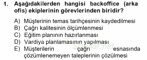 Çağrı Merkezi Yönetimi 2 2012 - 2013 Ara Sınavı 1.Soru