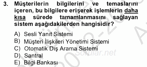 Çağrı Merkezi Yönetimi 2 2012 - 2013 Ara Sınavı 3.Soru